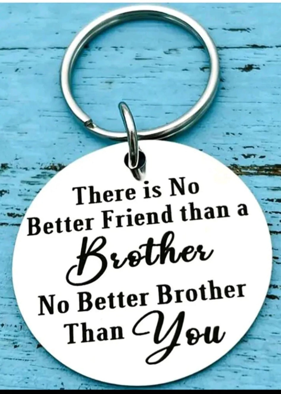 KEY CHAINS - To My Brother